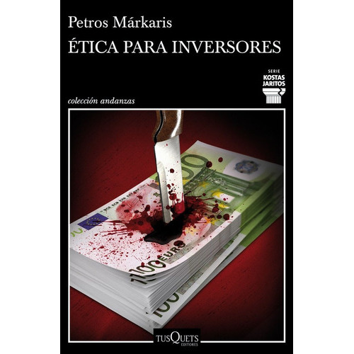 Ãâtica Para Inversores, De Márkaris, Petros. Editorial Tusquets Editores S.a., Tapa Blanda En Español