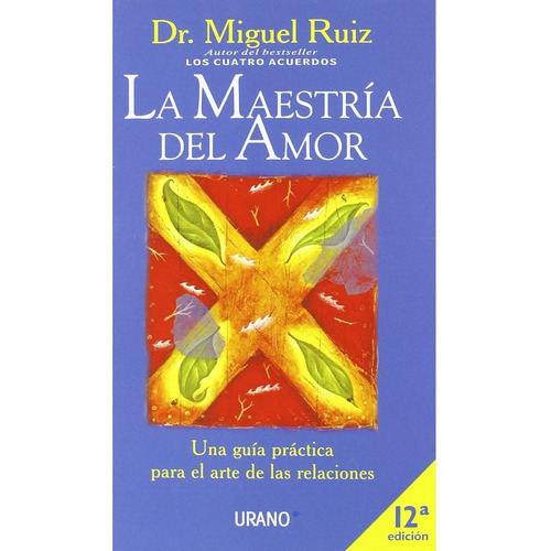 La Maestría Del Amor - Ruiz, Miguel