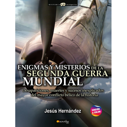 Enigmas Y Misterios De La Segunda Guerra Mundial - Hernández