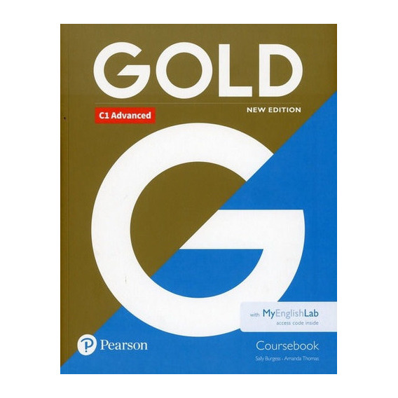 Gold C1 Advanced New Edition With Mel Coursebook, De Sally Burgess. Editorial Pearson, Tapa Blanda En Inglés, 2019