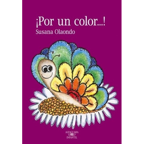 Por Un Color...! - Olaondo, Susana