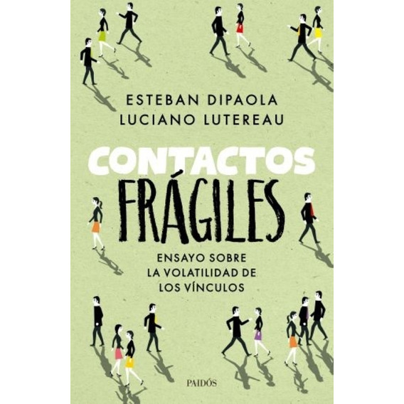Contactos Fragiles - Esteban Dipaola - Luciano Lutereau