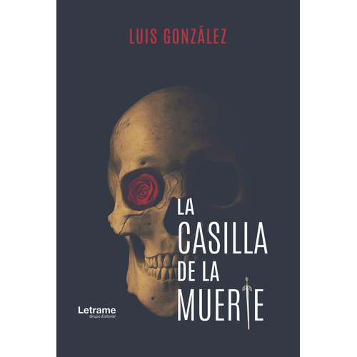 La Casilla De La Muerte, De González, Luis. Editorial Letrame S.l., Tapa Blanda En Español