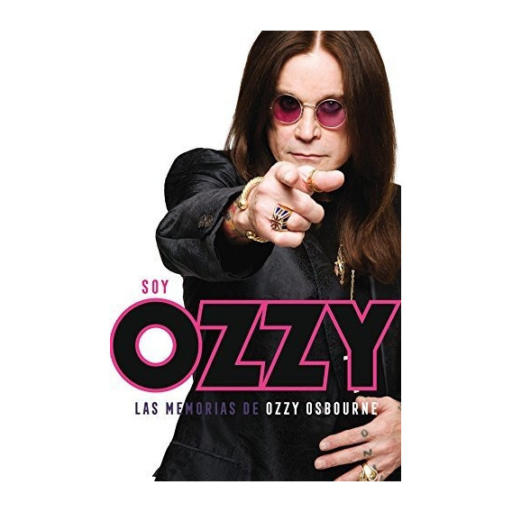 Soy Ozzy: Las Memorias De Ozzy Osbourne