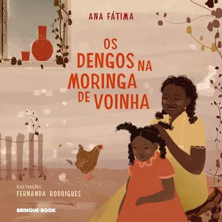 Os Dengos Na Moringa De Voinha, De Ana Fátima., Vol. 1. Editora Brinque-book, Capa Mole, Edição 1 Em Português, 2023