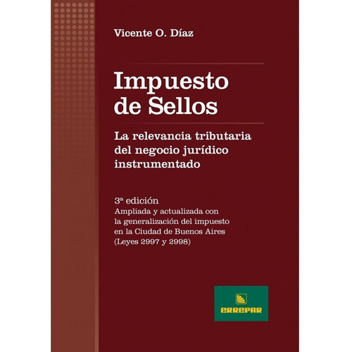 Impuesto De Sellos, De Vicente O. Díaz. Editorial Errepar, Tapa Blanda En Español