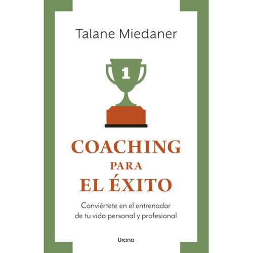 Coaching Para El Exito -vintage, De Miedaner; Talane. Editorial Ediciones Urano, Tapa Blanda, Edición 1 En Español, 2023