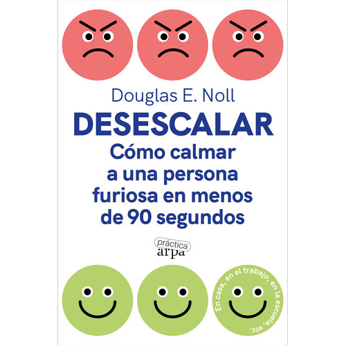 Desescalar - Douglas E Noll, De Douglas E Noll. Editorial Arpa Practica En Español