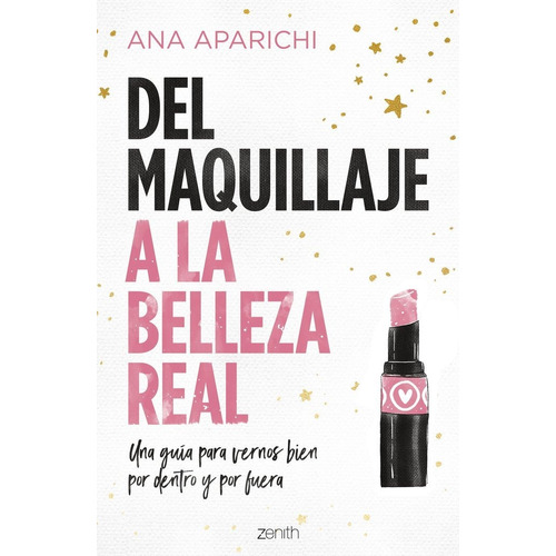 Del Maquillaje A La Belleza Real - Ana Aparichi