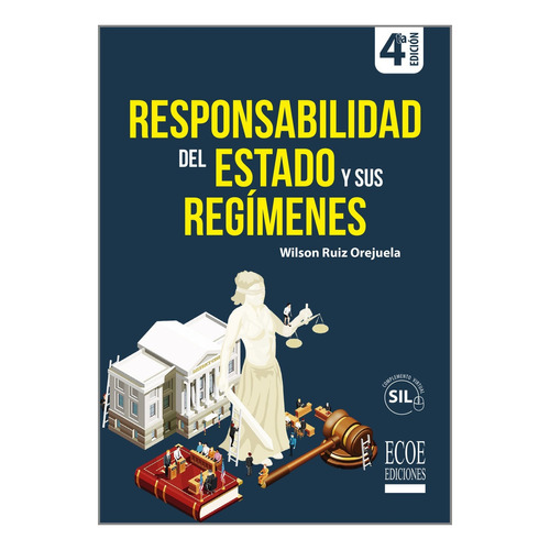 Responsabilidad Del Estado Y Sus Regímenes (sil)