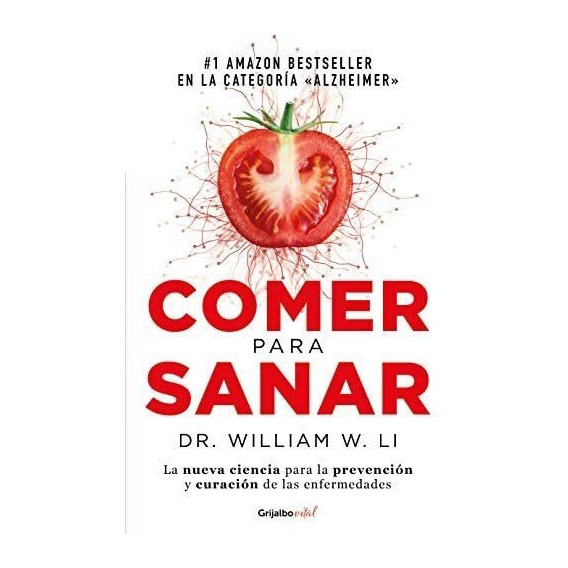 Libro: Comer Para Sanar Eat To Beat Disease: La Nueva De Tu