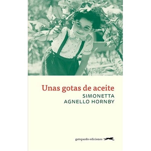 Unas Gotas De Aceite - Agnello Hornby, Simonetta