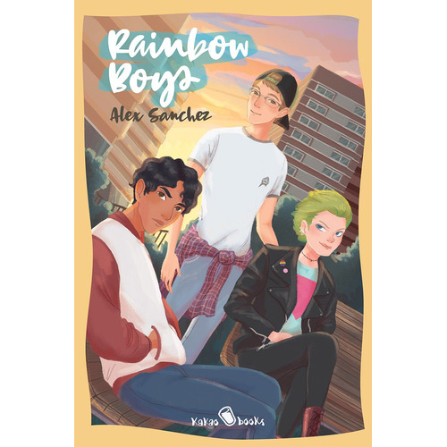 Rainbow Boys - Alex Sanchez
