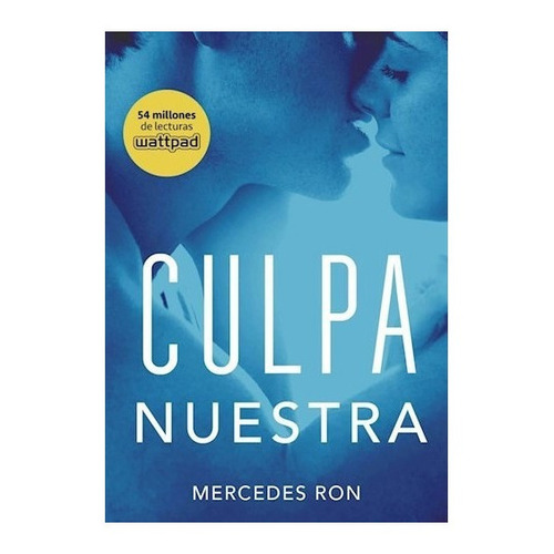 Culpa Nuestra (culpables 3) | Mercedes Ron