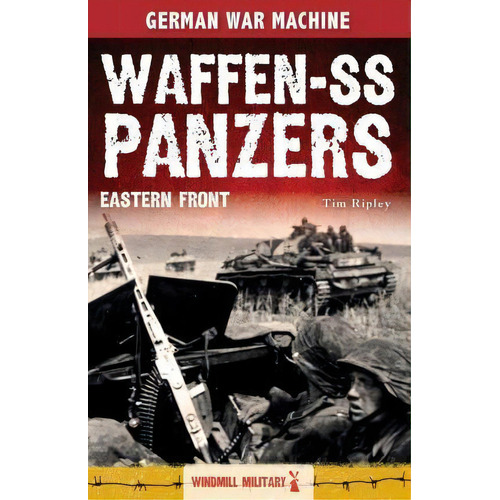Waffen-ss Panzers, De Tim Ripley. Editorial Brown Bear Books Ltd, Tapa Blanda En Inglés