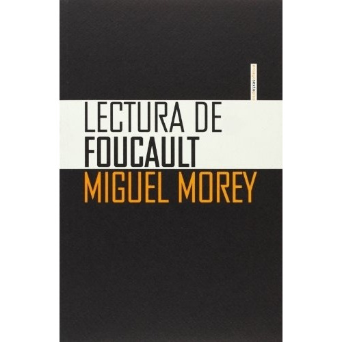 Lectura De Foucault - Morey, Miguel
