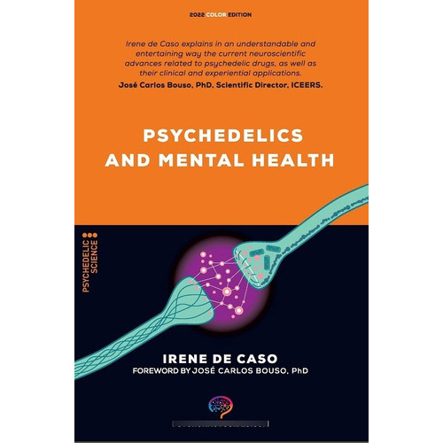 Psychedelics And Mental Health, De Irene De Caso. Editorial Argonowta, Tapa Blanda En Inglés, 2022