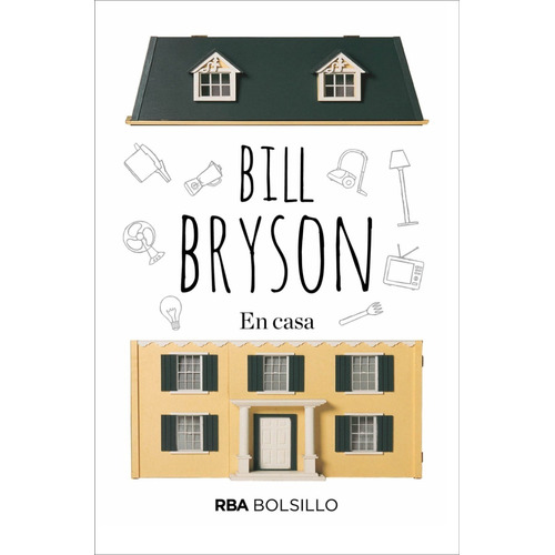 En Casa - Bill Bryson - Rba Bolsillo Riv