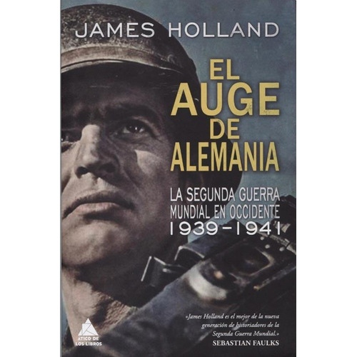 El Auge De Alemania - James Holland
