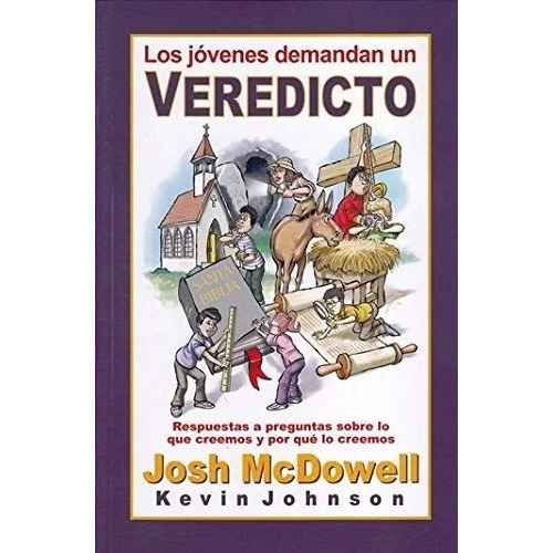Los Jóvenes Demandan Un Veredicto, De Josh Mcdowell. Editorial Mundo Hispano En Español