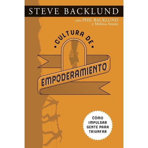 Cultura De Empoderamiento - Steve Backlund