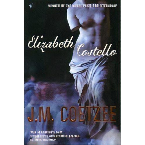 Elizabeth Costello - Vintage **new Edition** Kel Edi, De Coetzee, J. M.. Editorial Vintage Publishing En Inglés
