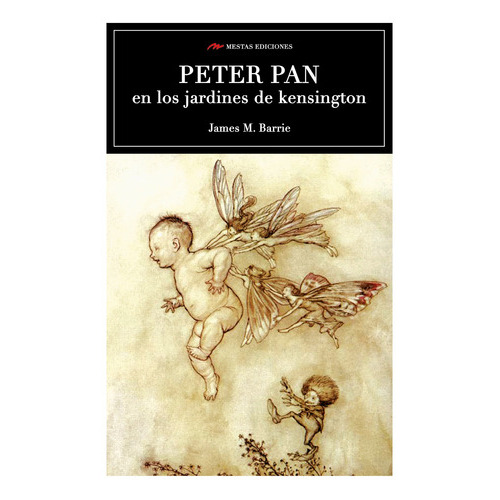 Peter Pan En Los Jardines De Kensington, De Barrie, J. M.. Editorial Mestas Ediciones, Tapa Blanda, Edición 1 En Español, 2018
