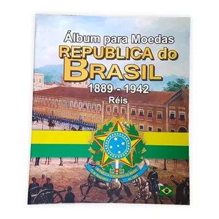 Álbum Moedas Réis República Brasil 1889 - 1942 