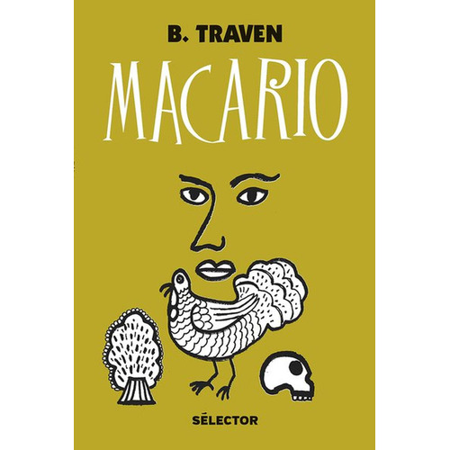 Macário, de Traven, Traven. Editorial Selector, tapa blanda en español, 2018