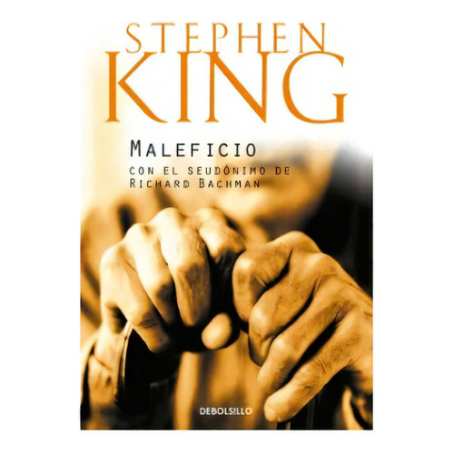 Maleficio / Stephen King, De Stephen King. Editorial Debolsillo, Tapa Pasta Blanda En Español