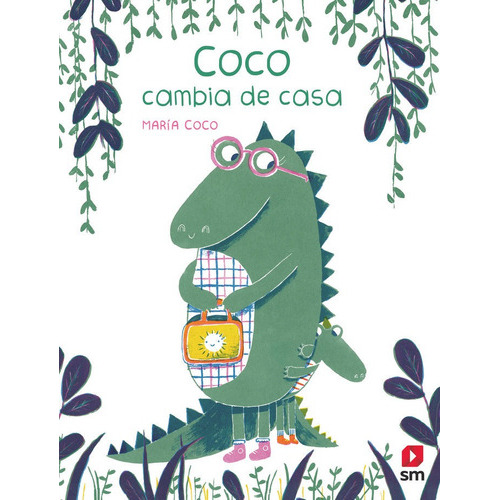 Coco Cambia De Casa, De (mari´a Jose´ Rodri´guez Cano), Mari´a Coco. Editorial Ediciones Sm, Tapa Dura En Español
