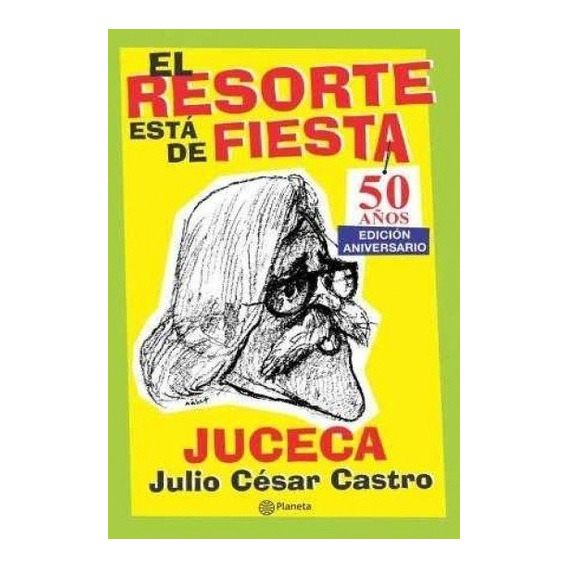 El Resorte Esta De Fiesta - Julio Cesar Castro