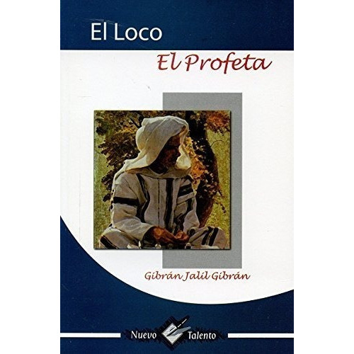 El Loco El Profeta, De Gibran Jalil Gibran. Editorial Epoca, Tapa Blanda En Español, 2017