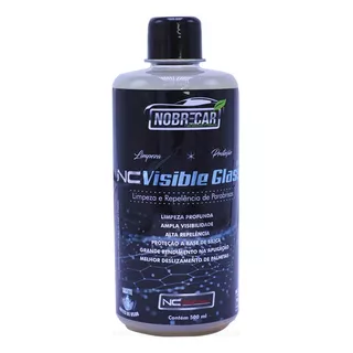Nc Visible Glass 500 Ml Repelência Água Parabrisas Nobrecar