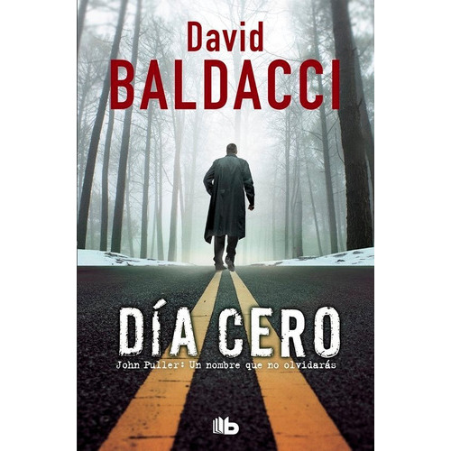 Dãâa Cero (serie John Puller 1), De Baldacci, David. Editorial B De Bolsillo (ediciones B), Tapa Blanda En Español