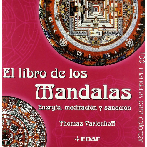 El Libro De Los Mandalas. Energía, Meditación Y Sanación, De Varlenhoff. Editorial Edaf, Tapa Blanda En Español, 2006