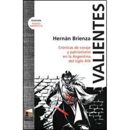 Valientes - Hernan Brienza