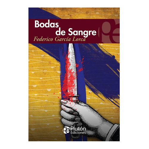 Bodas De Sangre Federico García Lorca Plutón Ediciones