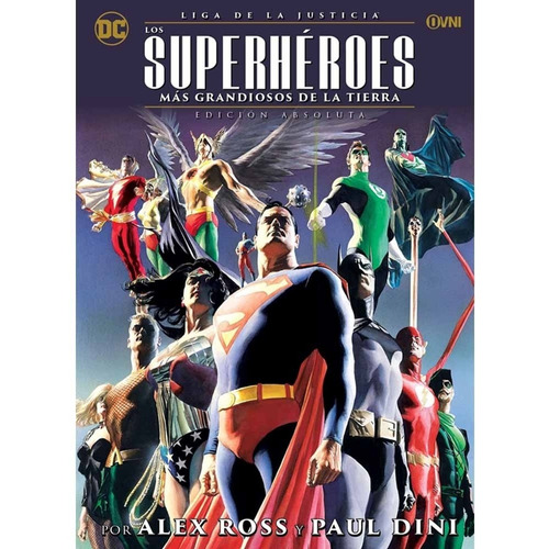 Superheroes Mas Grandiosos De La Tierra, Los, de Ross, Alex. Editorial OVNI Press, tapa blanda en español, 2021