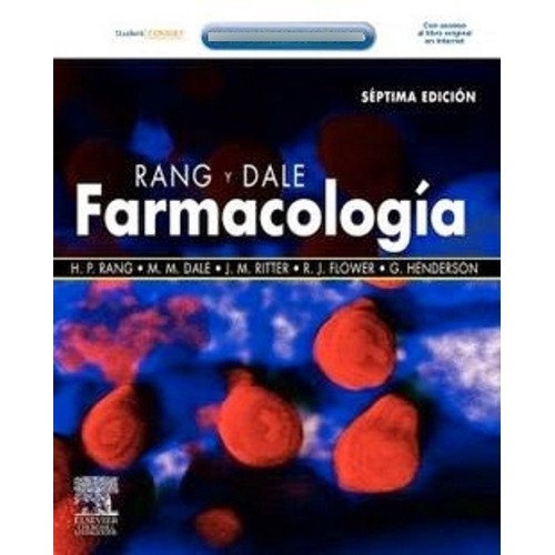 Farmacologia Rang Y Dale (7ma.edición), De Rang, H.p.. Editorial Elsevier En Español
