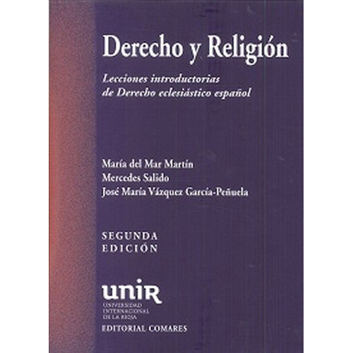 Derecho Y Religiãâ³n : Lecciones Introductorias De Derecho Eclesiãâ¡stico Espaãâ±ol, De Vázquez García-peñuela Y Otros, José María. Editorial Comares, Tapa Blanda En Español