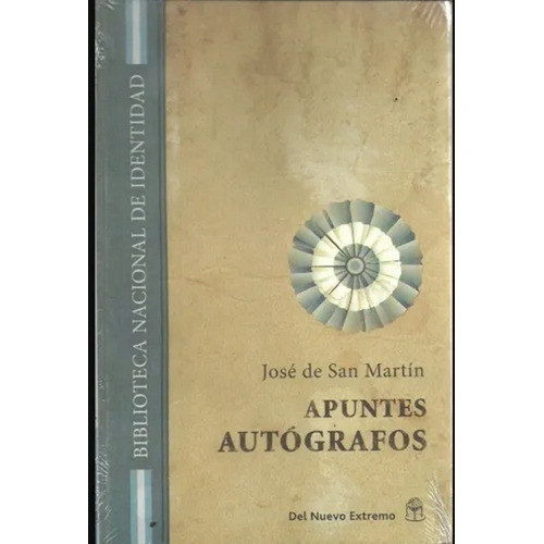 José De San Martin - Apuntes Autógrafos 