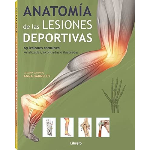 Anatomía De Las Lesiones Deportivas, De Anna Barnsley. Editorial Librero, Tapa Blanda En Español, 2022