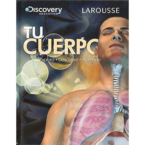 Tu Cuerpo  Discovery De Robert Coupe, De Robert Coupe. Editorial Larousse En Español