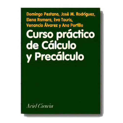 Curso Prãâ¡ctico De Cãâ¡lculo Y Precãâ¡lculo, De Álvarez, Venancio. Editorial Ariel, Tapa Blanda En Español