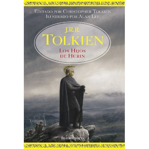 Los hijos de Húrin: Editado por Christopher Tolkien. Ilustrado por Alan Lee, de Tolkien, J. R. R.. Serie Fuera de colección Editorial Minotauro México, tapa dura en español, 2016