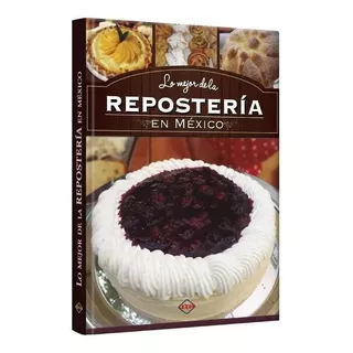 Lo Mejor De La Reposteria En Mexico Lexus