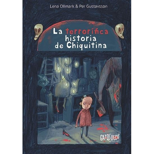 La Terrorãâfica Historia De Chiquitina, De Ollmark, Lena. Gato Sueco Editorial S. Coop. Mad., Tapa Dura En Español