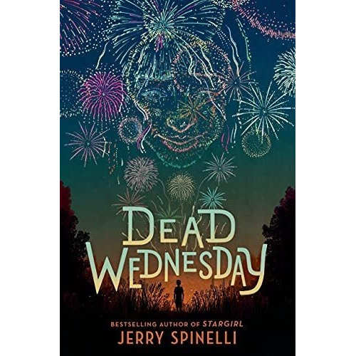 Dead Wednesday - Jerry Spinelli, de Jerry Spinelli. Editorial Random House Inc en inglés