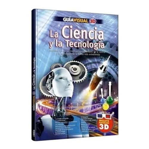 Libro La Ciencia Y La Tecnología · Guía Visual 3 D · Clasa